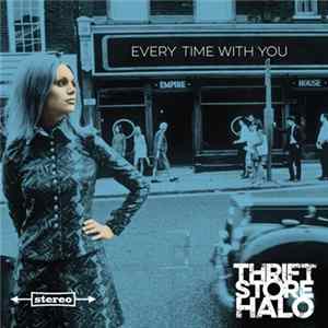 Thrift Store Halo - Every Time With You flac