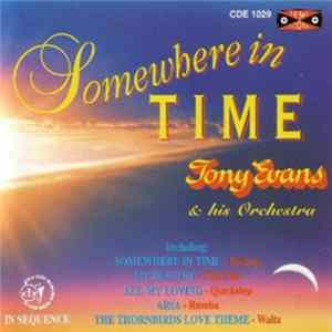 Tony Evans & His Orchestra - Somewhere In Time flac