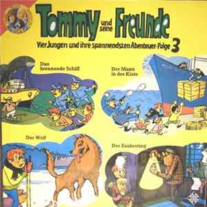 Gören Stendal - Tommy Und Seine Freunde - Vier Jungen Und Ihre Spannendsten Abenteuer, Folge 3 flac