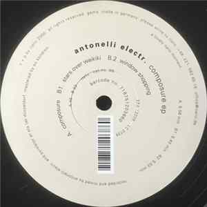 Antonelli Electr. - Composure EP flac