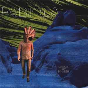 Fabiola - Check My Spleen flac