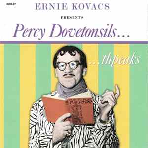 Ernie Kovacs - Percy Dovetonsils... Thpeaks flac