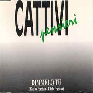 Cattivi Pensieri - Dimmelo tu flac