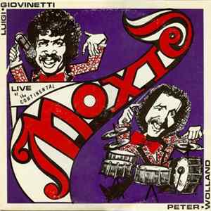 Moxie - Live At The Continental flac