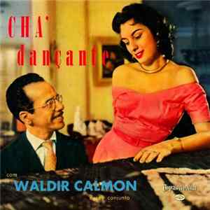 Waldir Calmon E Seu Conjunto - Chá Dançante flac