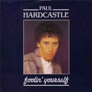 Paul Hardcastle - Foolin' Yourself flac