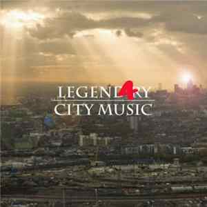 Legend4ry - City Music E.P flac