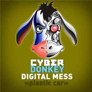 Digital Mess - Plastic Car flac