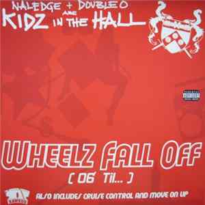 Naledge + Double O Are Kidz In The Hall - Wheelz Fall Off (06' Til...) flac