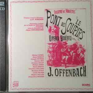 Jacques Offenbach - Le Pont Des Soupirs flac