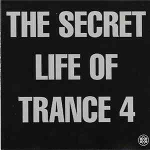 Various - The Secret Life Of Trance 4 flac
