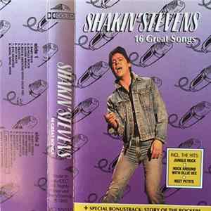Shakin' Stevens - 16 Great Songs flac