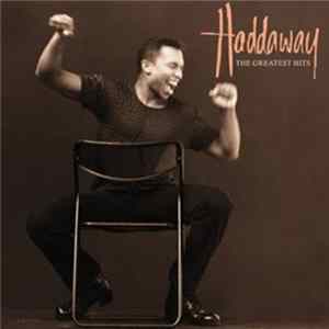 Haddaway - The Greatest Hits flac