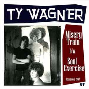 Ty Wagner - Misery Train / Soul Exercise flac