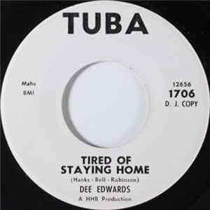 Dee Edwards - Tired Of Staying Home / You Say You Love Me (And Need Me) flac