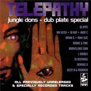 Various - Telepathy - Jungle Dons - Dub Plate Special flac