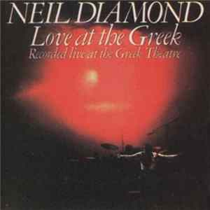Neil Diamond - Love At The Greek: Recorded Live At The Greek Theatre flac