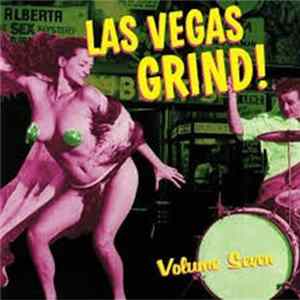 Various - Las Vegas Grind - Volume Seven flac
