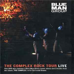 Blue Man Group - The Complex Rock Tour (Live) flac