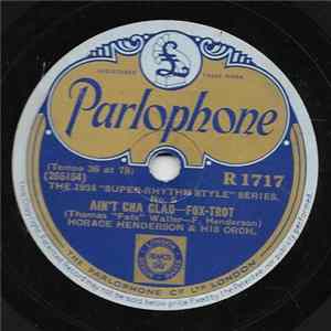 Horace Henderson & His Orch. / The Chocolate Dandies - Ain't Cha Glad / Once Upon A Time flac