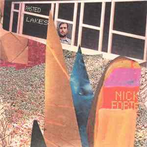 Nick Forté - Pasted Lakes flac