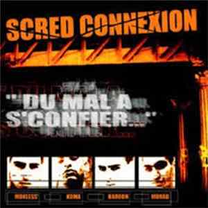 Scred Connexion - Du Mal A S'Confier flac