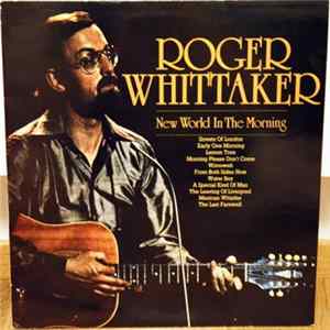 Roger Whittaker - New World In The Morning flac