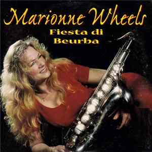 Marionne Wheels - Fiesta Di Beurba flac