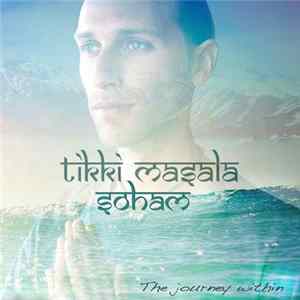 Tikki Masala - Soham - The Journey Within flac