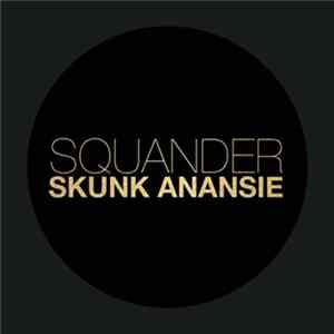 Skunk Anansie - Squander flac