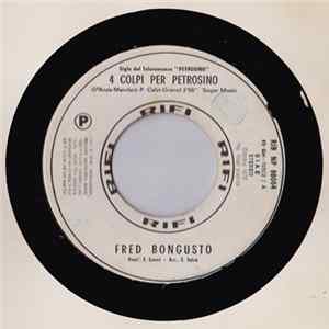 Fred Bongusto / Franco Simone - 4 Colpi Per Petrosino / Senza Un'Ombra D'Amore flac