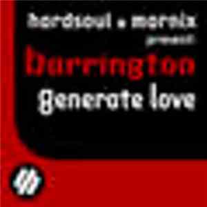 Hardsoul & Marnix Present: Barrington - Generate Love flac