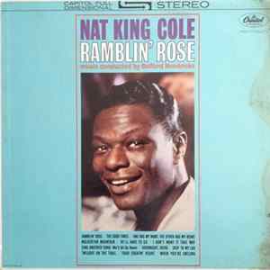 Nat King Cole - Ramblin' Rose flac