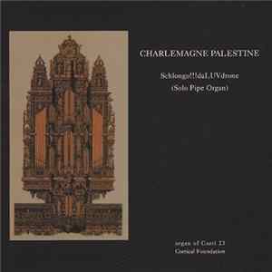 Charlemagne Palestine - Schlongo!!!daLUVdrone flac