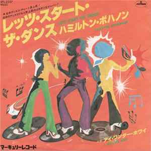 ハミルトン・ボハノン - レッツ・スタート・ザ・ダンス / アイ・ワンダー・ホワイ = Let's Start The Dance / I Wonder Why flac