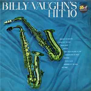 Billy Vaughn And His Orchestra - Billy Vaughn's Hit 10 flac