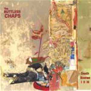 The Buttless Chaps - Death Scenes I II III flac