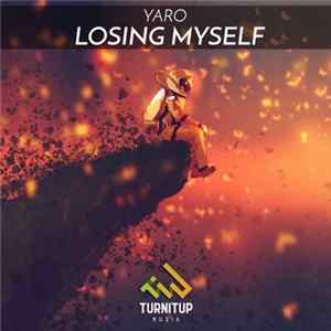 Yaro - Losing Myself flac