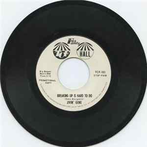 Jivin' Gene - Breaking Up Is Hard To Do / Love Medicine flac