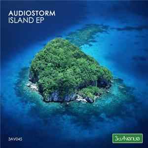 AudioStorm - Island EP flac