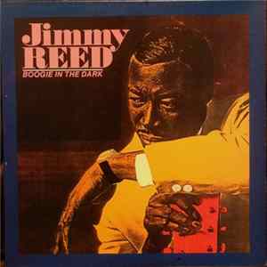 Jimmy Reed - Boogie In The Dark flac