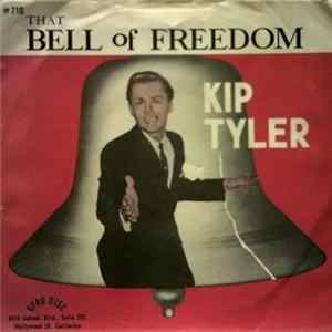 Kip Tyler / Kip Tyler And The Break-Outs - That Bell Of Freedom flac