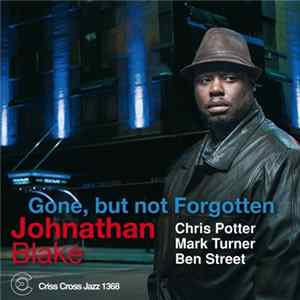 Johnathan Blake - Gone, But Not Forgotten flac