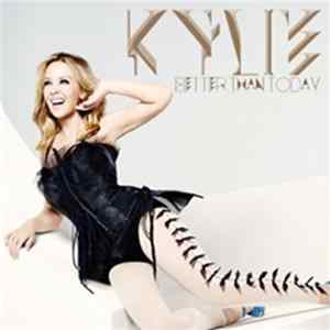 Kylie - Better Than Today flac