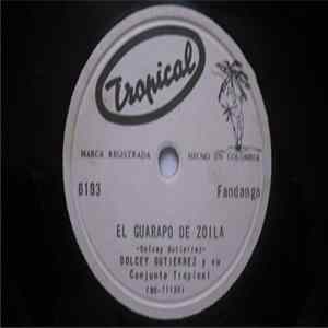 Dolcey Gutierrez Y Su Conjunto Tropical - El Gurapo De Zoila flac