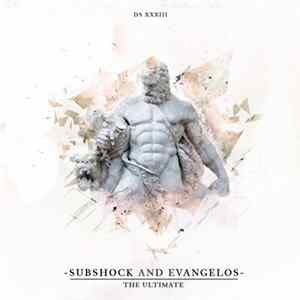 Subshock And Evangelos - The Ultimate flac
