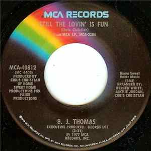 B.J. Thomas - Still The Lovin' Is Fun / Play Me A Little Traveling Music flac