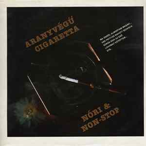 Nóri & Non-Stop - Aranyvégű Cigaretta flac