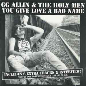 GG Allin & The Holy Men - You Give Love A Bad Name flac