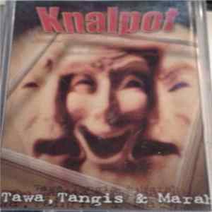 Knalpot - Tawa, Tangis & Marah flac